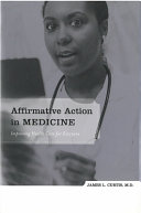 Affirmative action in medicine : improving health care for everyone /
