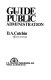 Guide to public administration /
