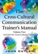 The cross-cultural communication trainer's manual.