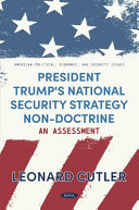 President Trump's national security strategy non-doctrine : an assessment /