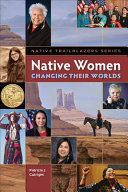 Native women : changing their worlds /