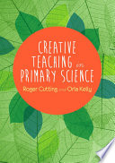 Creative Teaching in Primary Science /