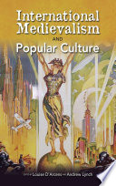 International medievalism and popular culture /