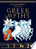 D'Aulaires' book of Greek myths /