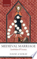 Medieval Marriage : Symbolism and Society.