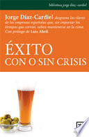 Éxito con o sin crisis /