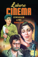 Lahore cinema : between realism and fable /