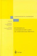 Hyperbolic conservation laws in continuum physics /