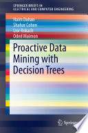 Proactive data mining with decision trees /