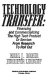 Technology transfer : financing and commercializing the high tech product or service : from research to roll out /