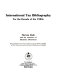 International tax bibliography for the decade of the 1980s /