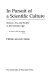 In pursuit of a scientific culture : science, art, and society in the Victorian age /
