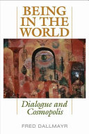 Being in the world : dialogue and cosmopolis /