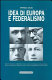 Idea di Europa e federalismo : i contributi di Federico Chabod, Émile Chanoux, Severino Caveri e Joseph Bréan /