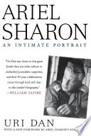 Ariel Sharon : an intimate portrait /