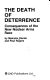 The death of deterrence : consequences of the nuclear arms race /