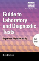 Guide to laboratory and diagnostic tests : organized alphabetically /