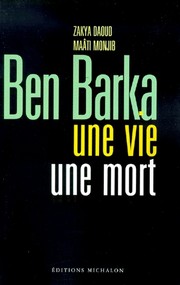 Ben Barka : une vie, une mort /