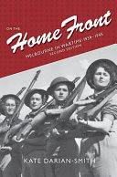 On the home front : Melbourne in wartime : 1939-1945 /