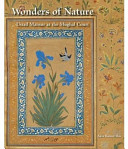 Wonders of nature : Ustad Mansur at the Mughal court /