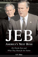 Jeb : America's next Bush /
