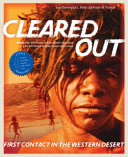 Cleared out : first contact in the Western Desert /