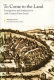 To come to the land : immigration and settlement in sixteenth-century Eretz-Israel /