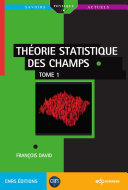 Th�eorie Statistique des Champs : Tome 1.