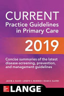 Current practice guidelines in primary care 2019 /