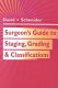 Surgeon's guide to staging, grading & classifications /