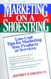 Marketing on a shoestring : low-cost tips for marketing your products or services /