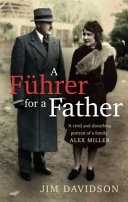 A führer for a father : the domestic face of colonialism /