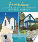 Birchtown and the Black Loyalist experience : from 1775 to the present /
