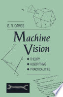 Machine vision : theory, algorithms, practicalities /