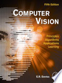 Computer vision : principles, algorithms, applications, learning /
