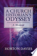 A church historian's odyssey : a memoir /