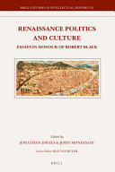 Renaissance politics and culture : essays in honour of Robert Black /