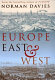 Europe East and West /