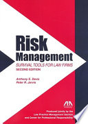 Risk management : survival tools for law firms