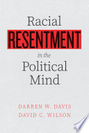 Racial resentment in the political mind /