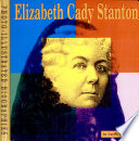 Elizabeth Cady Stanton : a photo-illustrated biography /