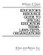 Educator's resource guide to special education : terms, laws, tests, organizations /