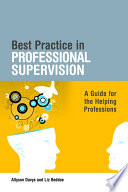 Best practice in professional supervision : a guide for the helping professions /