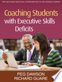 Coaching students with executive skills deficits /