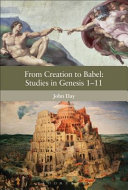 From creation to Babel : studies in Genesis 1-11 /