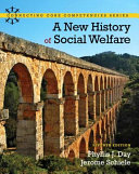 A new history of social welfare /