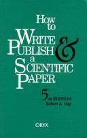 How to write & publish a scientific paper /