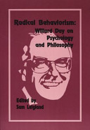 Radical behaviorism : Willard Day on psychology and philosophy /