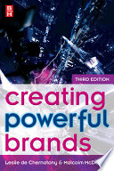 Creating powerful brands in consumer, service and industrial markets /