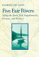 Five fair rivers : sailing the James, York, Rappahannock, Potomac, and Patuxent /